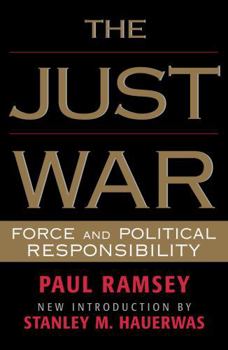 Paperback The Just War: Force and Political Responsibility Book