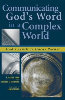 Paperback Communicating God's Word in a Complex World: God's Truth or Hocus Pocus? Book