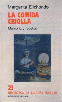 Paperback La Comida Criolla: Memoria y Recetas [Spanish] Book
