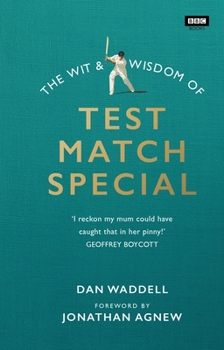 Hardcover The Wit and Wisdom of Test Match Special Book