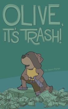 Hardcover Olive, It's Trash! Book