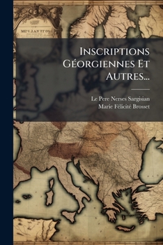 Paperback Inscriptions Géorgiennes Et Autres... [French] Book