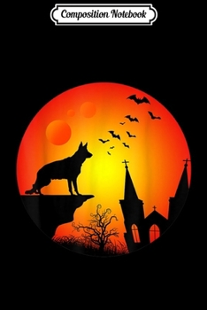 Composition Notebook: Full Moon German Shepherd Lovers Halloween Gift Journal/Notebook Blank Lined Ruled 6x9 100 Pages