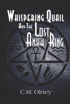 Paperback Whispering Quail and the Lost Ankh Ring Book