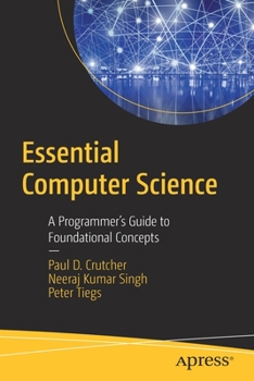 Paperback Essential Computer Science: A Programmer's Guide to Foundational Concepts Book