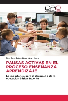 Paperback Pausas Activas En El Proceso Enseñanza Aprendizaje [Spanish] Book