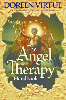 Paperback The Angel Therapy Handbook Book