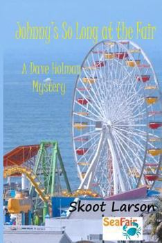 Paperback Johnny's So Long at the Fair: a Dave Holman Mystery Book