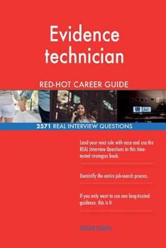 Paperback Evidence technician RED-HOT Career Guide; 2571 REAL Interview Questions Book