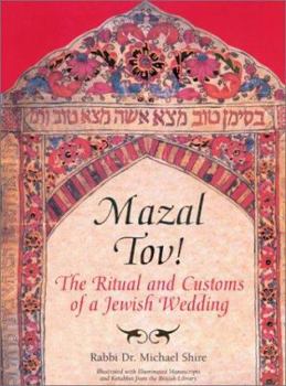 Hardcover Mazal Tov!: The Ritual and Customs of a Jewish Wedding Book