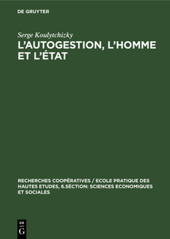 Hardcover L'autogestion, l'homme et l'état [French] Book