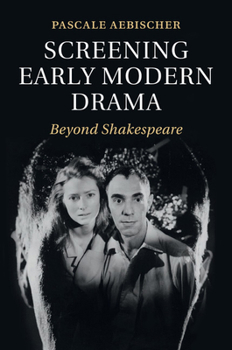 Paperback Screening Early Modern Drama Book
