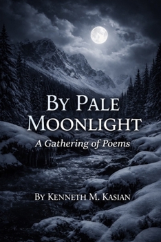 Paperback By Pale Moonlight: A Gathering of Poems Book