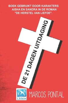 De 21 dagen uitdaging: Boek gebruikt door karakters