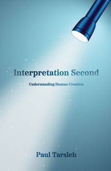 Paperback Interpretation Second, Understanding Human Creation Book