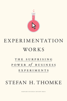 Hardcover Experimentation Works: The Surprising Power of Business Experiments Book