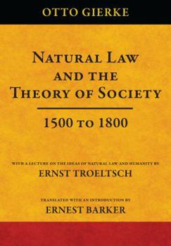 Natural Law and the Theory of Society, 1500 to 1800