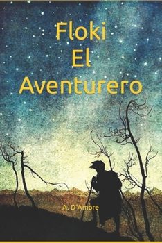 Floki, El Aventurero: Un libro infantil sobre las aventuras de un niño muy curioso.