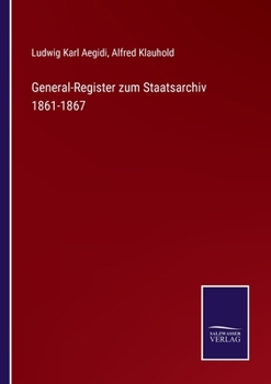 Paperback General-Register zum Staatsarchiv 1861-1867 [German] Book