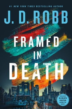Framed in Death (In Death, 61) - Book #61 of the In Death