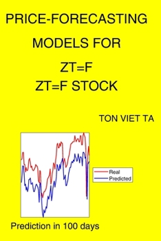 Paperback Price-Forecasting Models for ZT=F ZT=F Stock Book