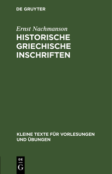 Hardcover Historische Griechische Inschriften: Bis Auf Alexander Den Grossen [German] Book