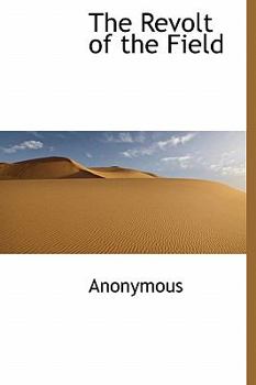 Hardcover The Revolt of the Field Book