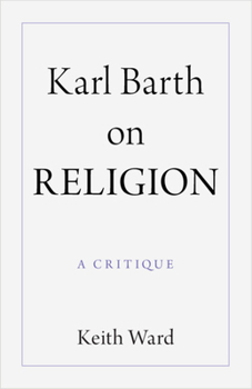 Karl Barth on Religion: A Critique