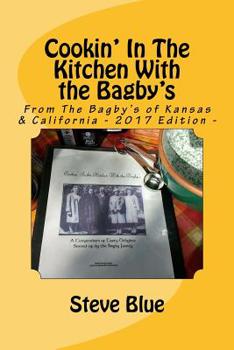 Paperback Cookin' In The Kitchen With the Bagby's: Recipes From The Bagby's of Kansas Book
