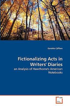 Paperback Fictionalizing Acts in Writers' Diaries Book