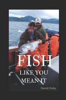 Paperback Fish Like You Mean It Book