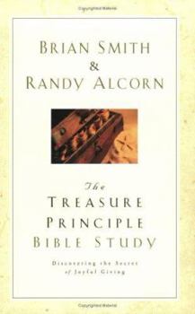 Paperback The Treasure Principle Bible Study: Discovering the Secret of Joyful Giving Book