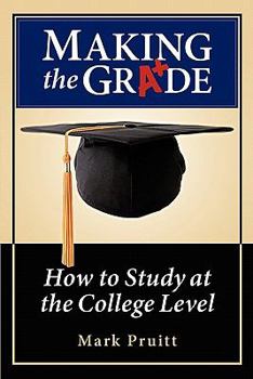 Paperback Making the Grade: How to Study at the College Level Book