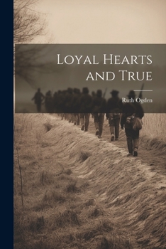 Paperback Loyal Hearts and True Book