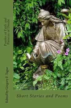 Paperback Puzzles of Faith and Patterns of Doubt: Short Stories and Poems Book
