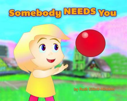 Paperback Somebody NEEDS You! Book