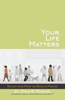 Your Life Matters: Daily Reflections from the Book of Psalms