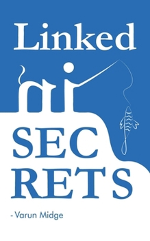 Paperback LinkedIn Secrets: The Biggest Opportunity: Get High Ticket Appointments, Get Hired, Expand your Business by Pro Approach Book