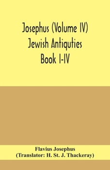 Paperback Josephus (Volume IV) Jewish Antiquties Book I-Iv Book