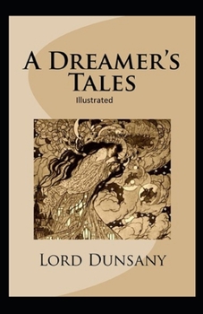 Paperback A Dreamer's Tales Illustrated Book