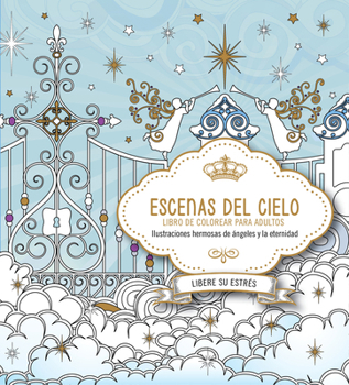 Paperback Escenas del Cielo: Libro de Colorear [Spanish] Book