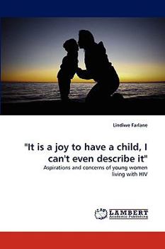 Paperback "It is a joy to have a child, I can't even describe it" Book