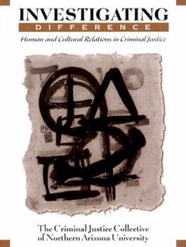 Paperback Investigating Difference: Human and Cultural Relations in Criminal Justice Book
