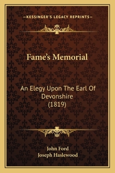 Paperback Fame's Memorial: An Elegy Upon The Earl Of Devonshire (1819) Book