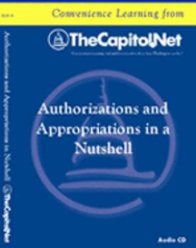 Audio CD Authorizations and Appropriations in a Nutshell (Audio CD) (Capitol Learning Audio Course) Book