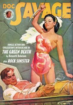 Doc Savage #75 : "The Green Death" & "Rock Sinister" - Book #75 of the Doc Savage Sanctum Editions