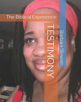 Paperback Testimony: The Biblical Experience Book
