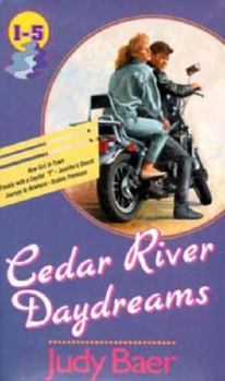New Girl in Town/Trouble with a Capital T/Jennifer's Secret/Journey to Nowhere/Broken Promises (Cedar River Daydreams 1-5) - Book  of the Cedar River Daydreams