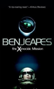 The Xenocide Mission - Book #2 of the His Majesty's Starship