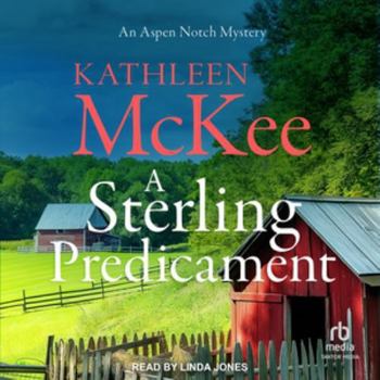 A Sterling Predicament (An Aspen Notch Mystery)